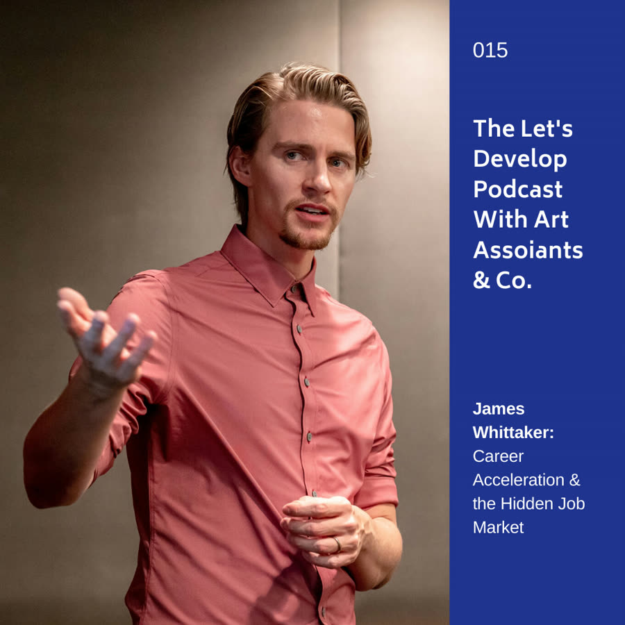 Episode 015 artwork: James Whittaker: Career Acceleration & the Hidden Job Market